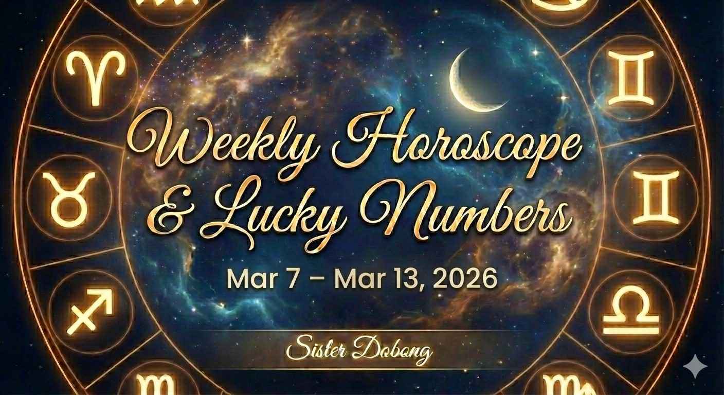 Weekly Horoscope & Lucky Numbers graphic for Mar 7 – Mar 13, 2026, featuring a gold zodiac wheel on a starry background. Sister Dobong.