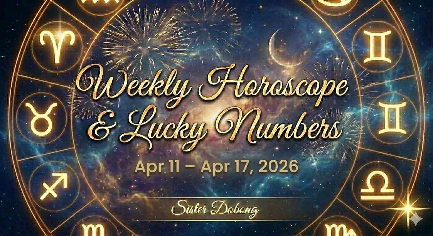 Weekly Horoscope & Lucky Numbers graphic for Apr 11 – Apr 17, 2026, featuring a gold zodiac wheel on a starry background. Sister Dobong.