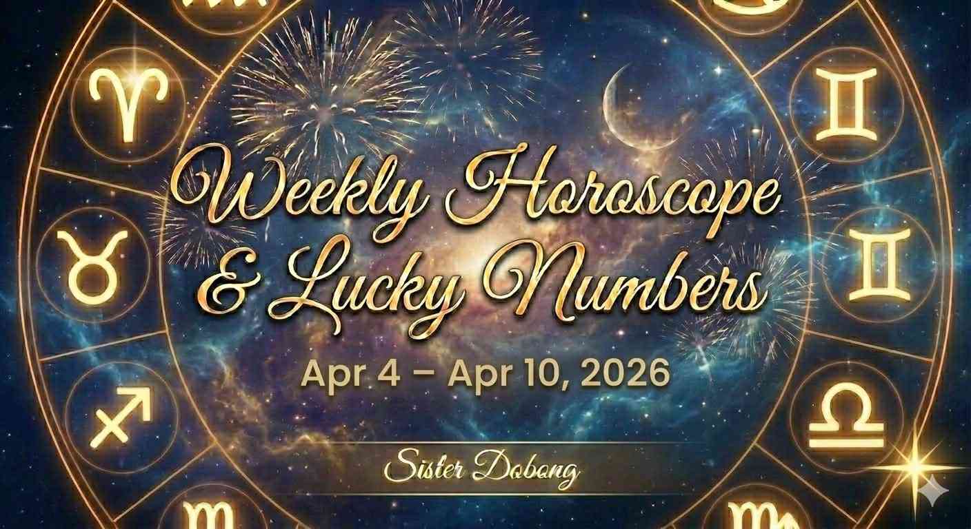 Weekly Horoscope & Lucky Numbers graphic for Apr 4 – Apr 10, 2026, featuring a gold zodiac wheel on a starry background. Sister Dobong.